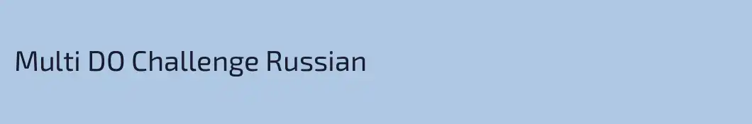 Multi DO Challenge Russian